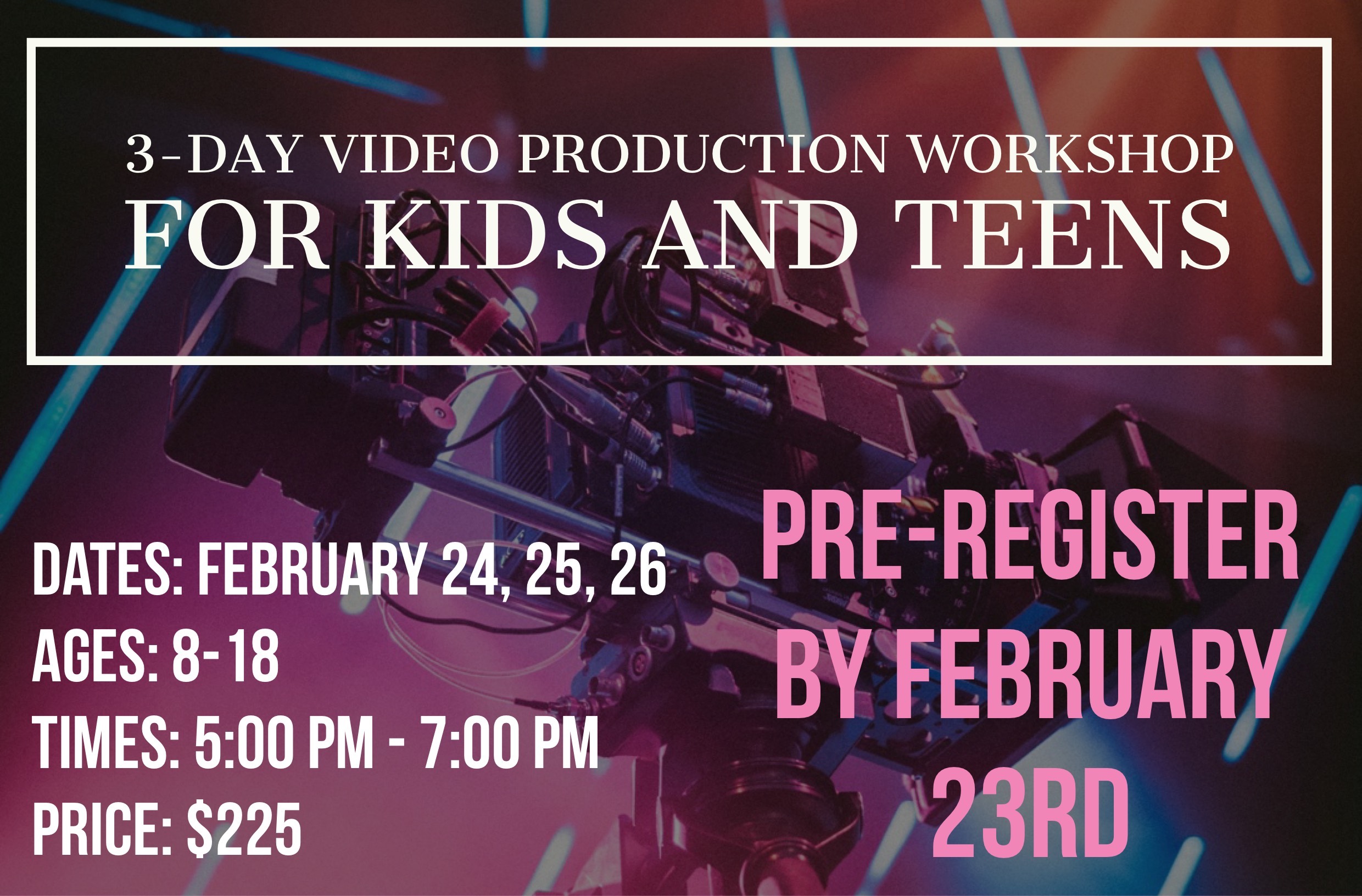 3 day video production workshop for kids and teens dates ages times and price image